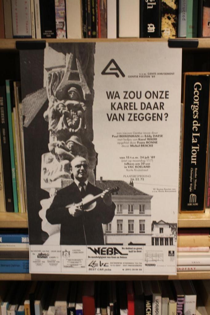 WA ZOU ONZE KAREL DAAR VAN ZEGGEN? 1989 affiche, Ophalen of Verzenden