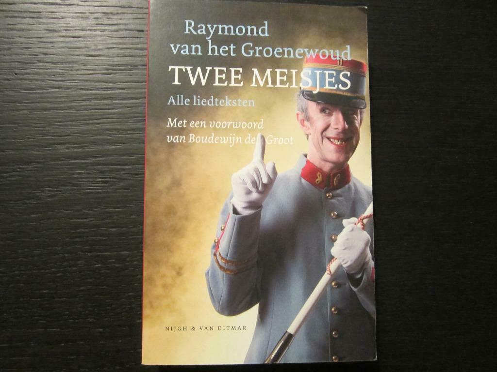 Twee meisjes  -Alle liedteksten- Raymond van het Groenewoud, Boeken, Muziek, Zo goed als nieuw, Ophalen of Verzenden
