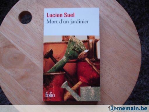 Mort d’un jardinier, Lucien Suel, Utilisé