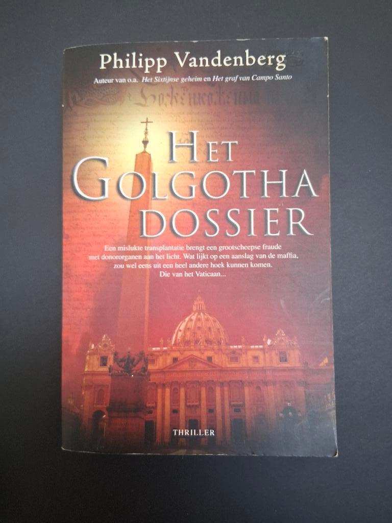 thriller - Le dossier du Calvaire Philipp Vandenberg, Enlèvement ou Envoi, Philipp Vandenberg