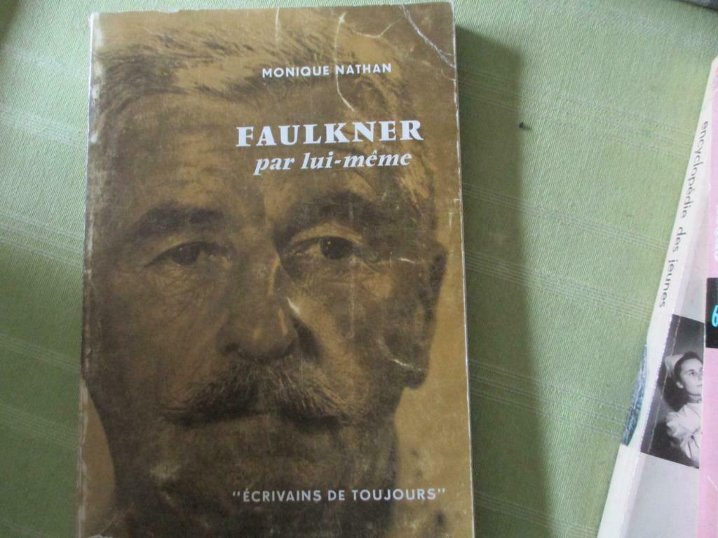 FAULKNER PAR LUI-MÊME. M. NATHAN., Enlèvement ou Envoi, Utilisé, Art et Culture