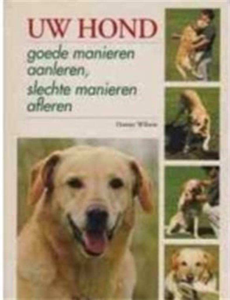 Uw hond, goede manieren aanleren, slechte manieren, Boeken, Dieren en Huisdieren, Gelezen, Honden, Ophalen of Verzenden
