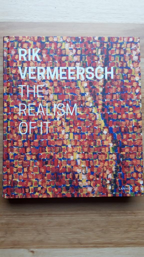 Rik Vermeersch, monografie - The Realism of It, Matthijs Van Dijk; Paul Depondt, Ophalen of Verzenden, Zo goed als nieuw