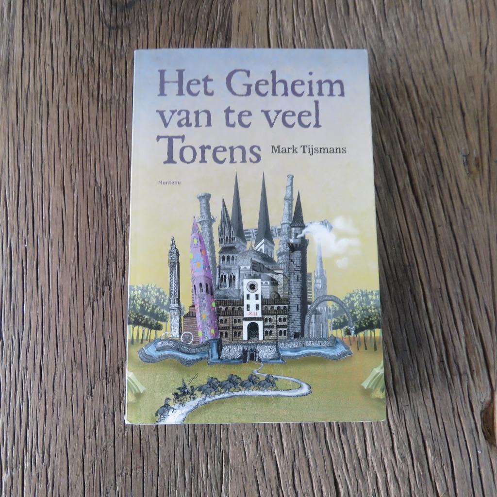 Het geheim van te veel torens Mark Tijsmans, Boeken, Ophalen of Verzenden
