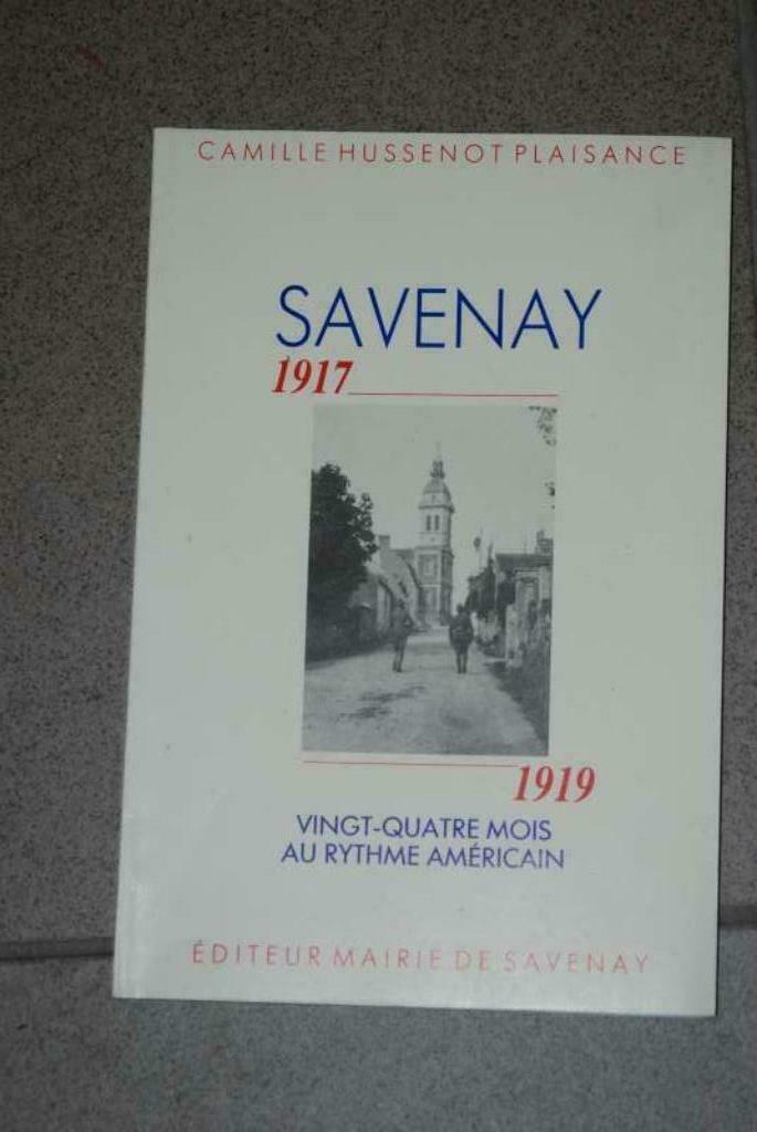 Savenay 1917-1919 24 mois au rythme américain Hussenot plais, Enlèvement ou Envoi, Comme neuf