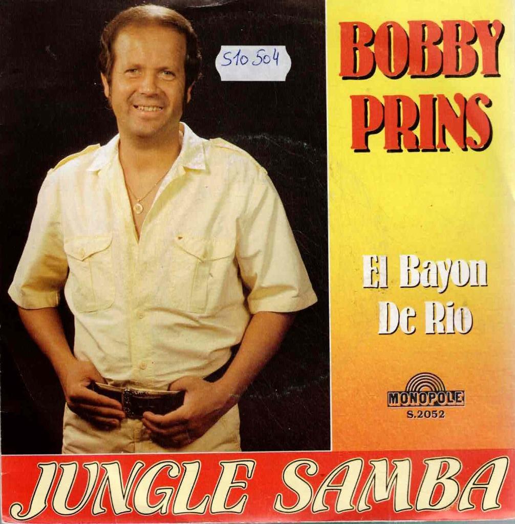 Vinyl, 7"    -    Bobby Prins – Jungle Samba / El Bayon De R, Ophalen of Verzenden, Overige formaten