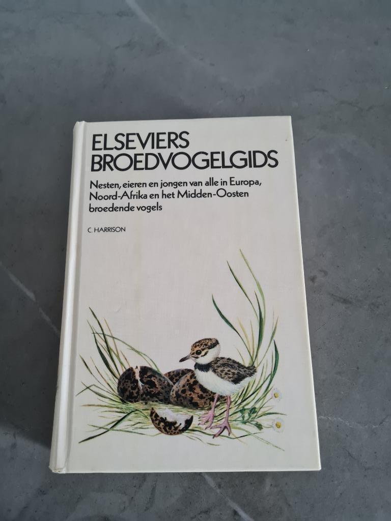 elseviers broedvogelgids / C.Harrison, Enlèvement ou Envoi, Oiseaux