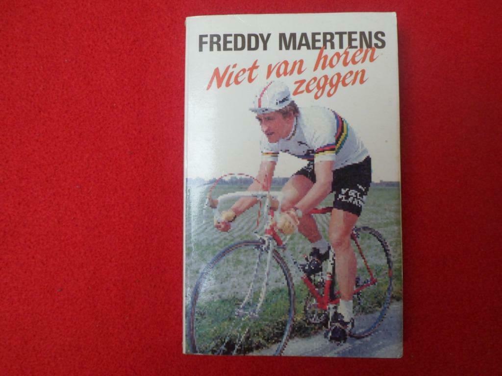 Freddy Maertens: Niet van horen zeggen, Boeken, Gelezen, Lopen en Fietsen, Ophalen of Verzenden, F. Maertens / M. Adriaens