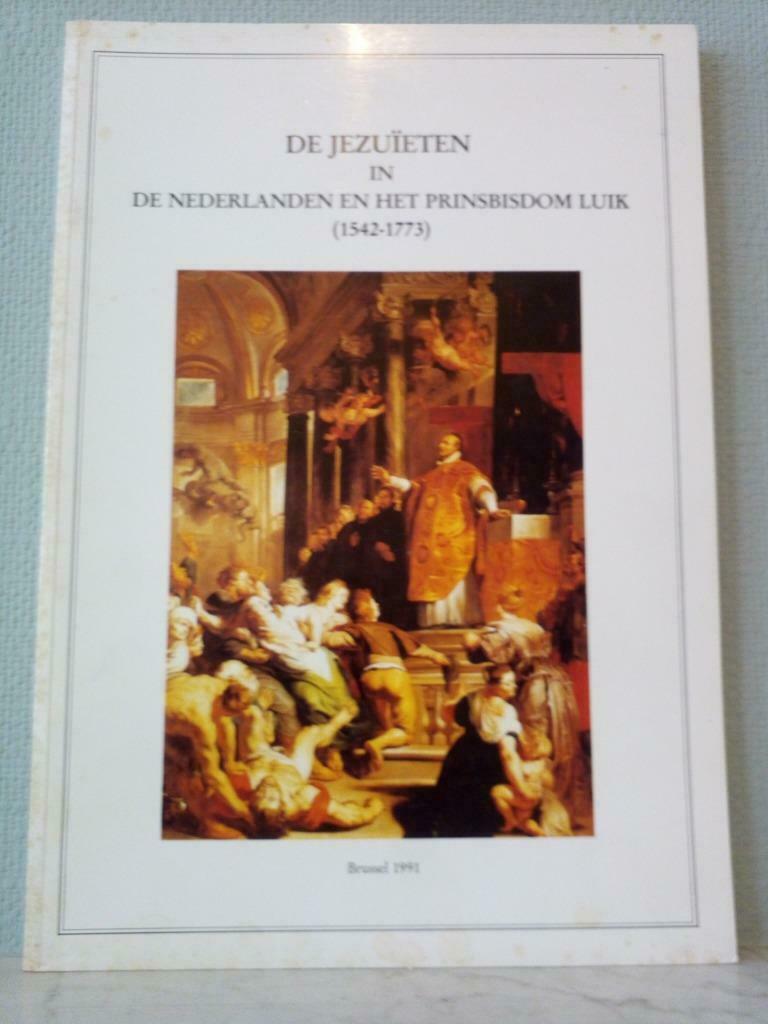Les Jésuites aux Pays-Bas et la Principauté de Liège, 1542-1, Livres, Christianisme | Catholique, Enlèvement ou Envoi, Eddy Put/ Maurits Wynants