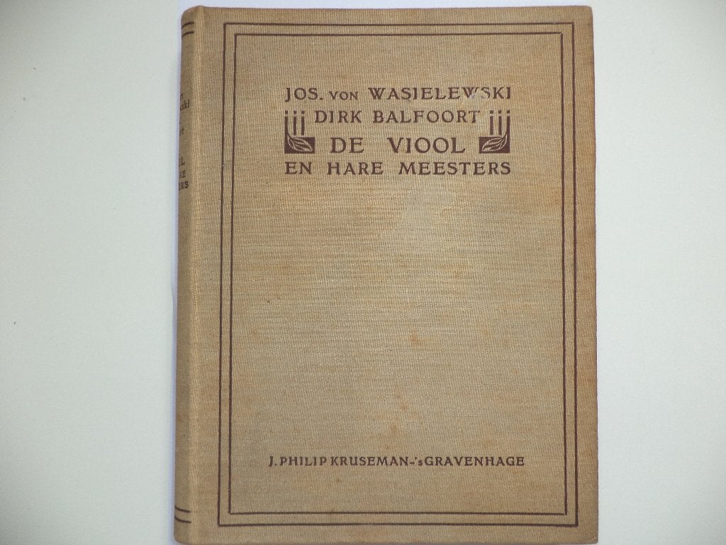 1926 De viool en hare meesters Balfoort D. nr Von Wasilevski, Ophalen of Verzenden, Viool