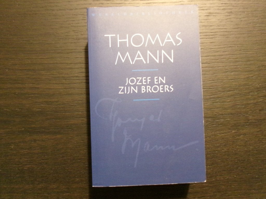 Jozef en zijn broers  -Thomas Mann-, Ophalen of Verzenden
