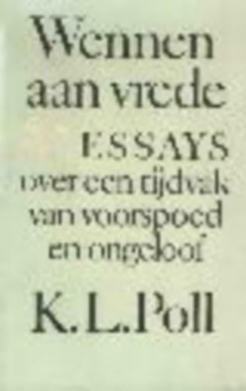 Wennen aan vrede / K.L.Poll, Livres, Psychologie, Enlèvement ou Envoi, Comme neuf