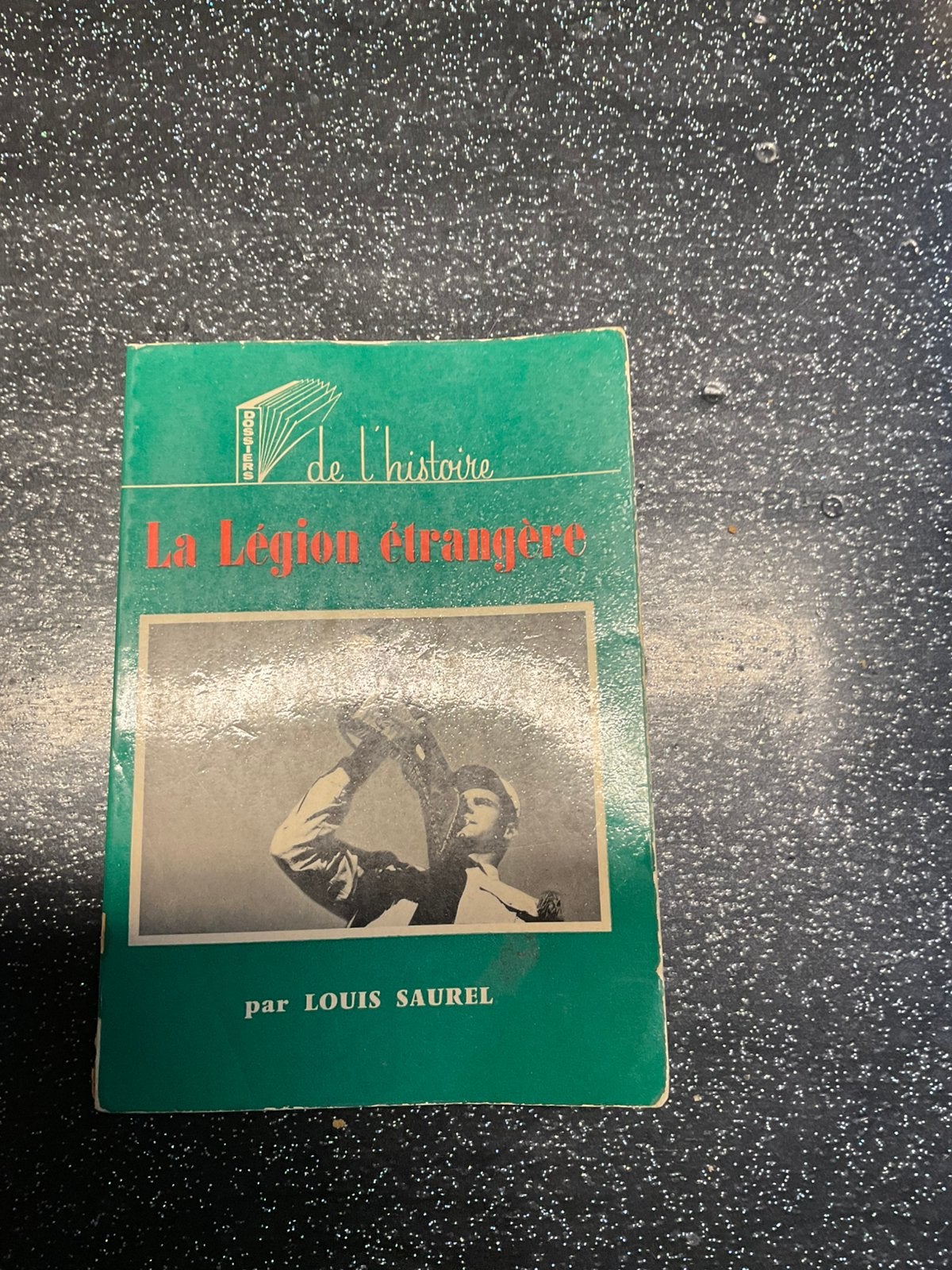 Livre la.egion étrangère Louis Saurel, Enlèvement ou Envoi, Utilisé