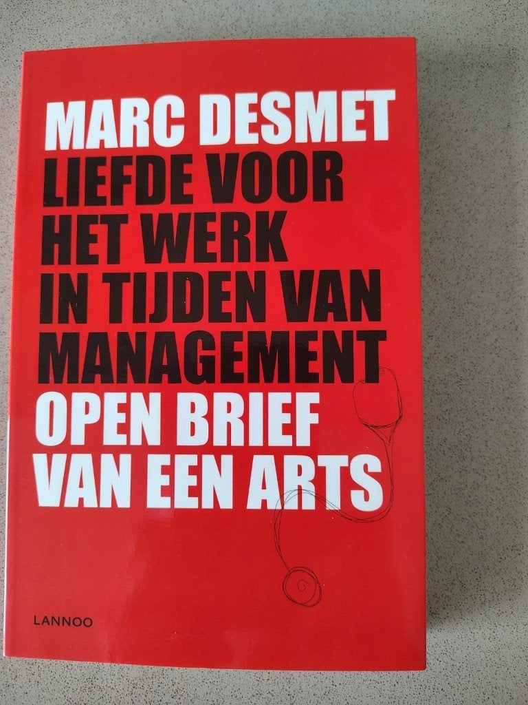 Liefde voor het werk in tijden van management, Ophalen, Marc Desmet, Nieuw, Management