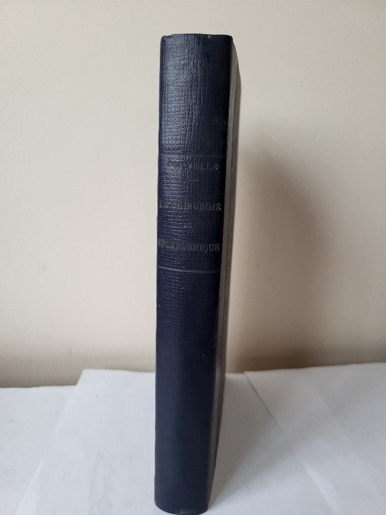 Livre Ancien Médecine 1942 - La Chirurgie du Splanchnique, Enlèvement ou Envoi