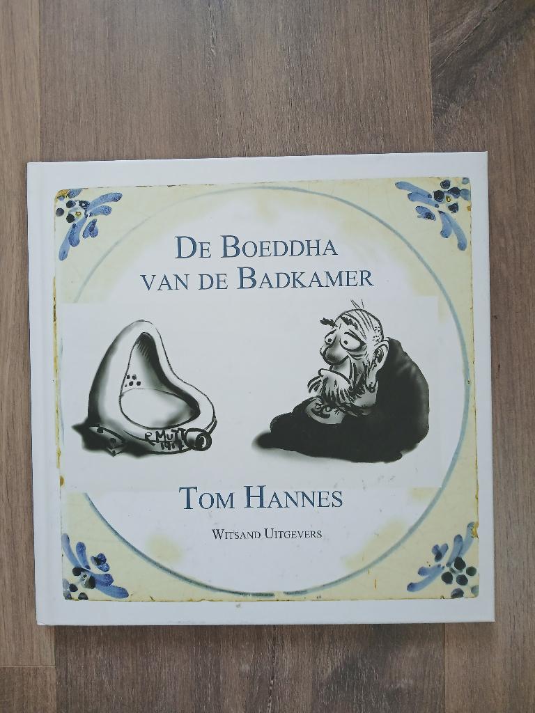 De Boeddha van de Badkamer - Tom Hannes, Boeken, Ophalen of Verzenden, Zo goed als nieuw, Tom Hannes