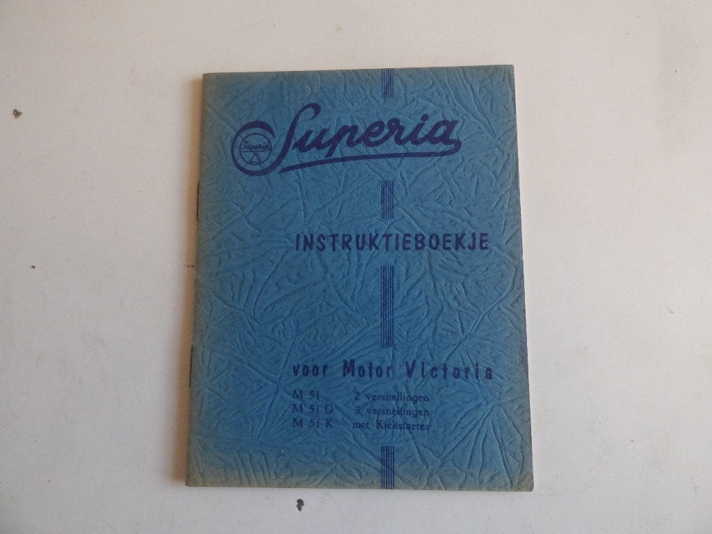 LIVRET D'INSTRUCTIONS SUPERIA POUR MOTO VICTORIA, Vélos & Vélomoteurs, Modes d'emploi & Notices d'utilisation, Comme neuf, Enlèvement ou Envoi