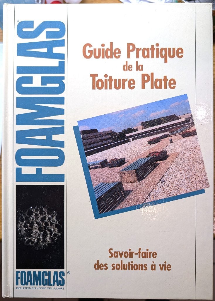 Guide pratique de la toiture plate - Foamglas, Enlèvement ou Envoi, Architectes, Comme neuf, Foamglas