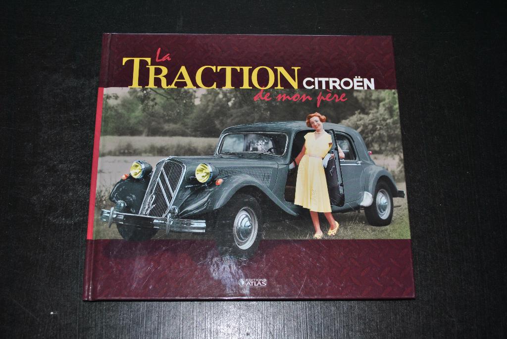 La Traction Citroën de mon père Editions Atlas 2011, Collections, Enlèvement ou Envoi, Utilisé, Voitures