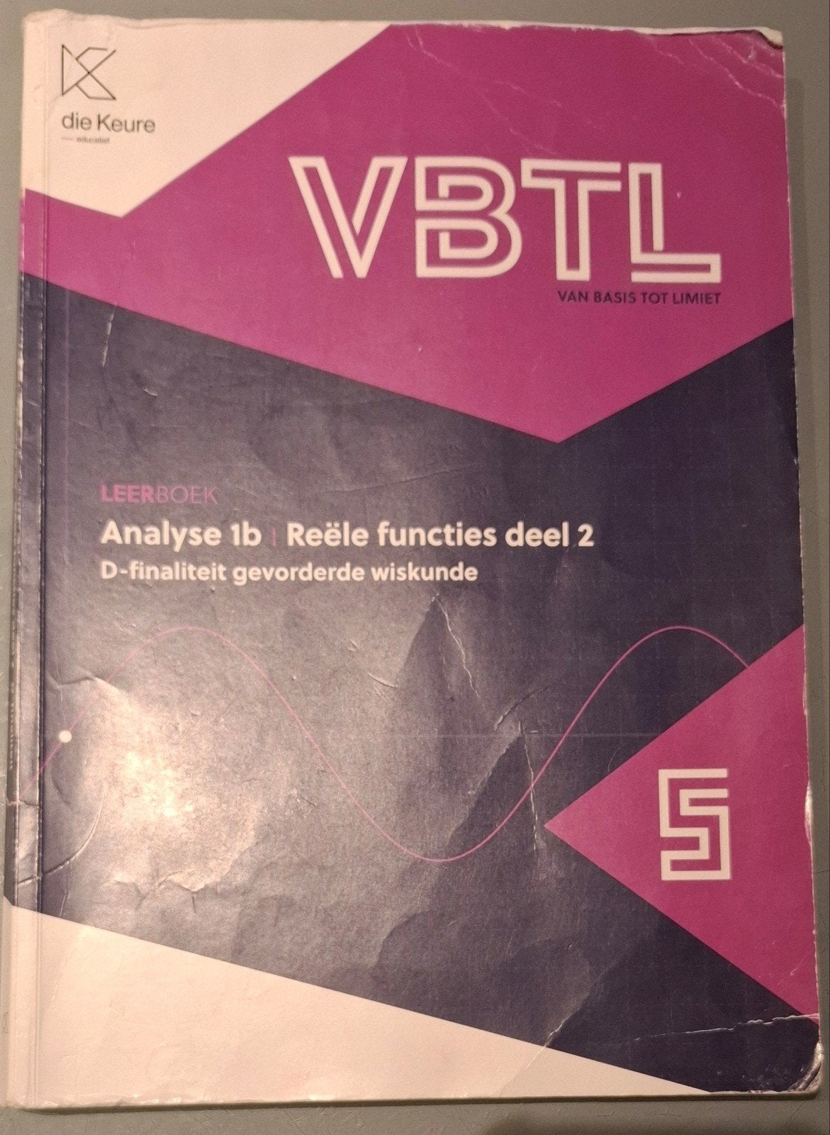 VBTL 5 - leerboek Analyse 1b: reële functies 2 (D-Gevorderde, Ophalen, ASO, Wiskunde A