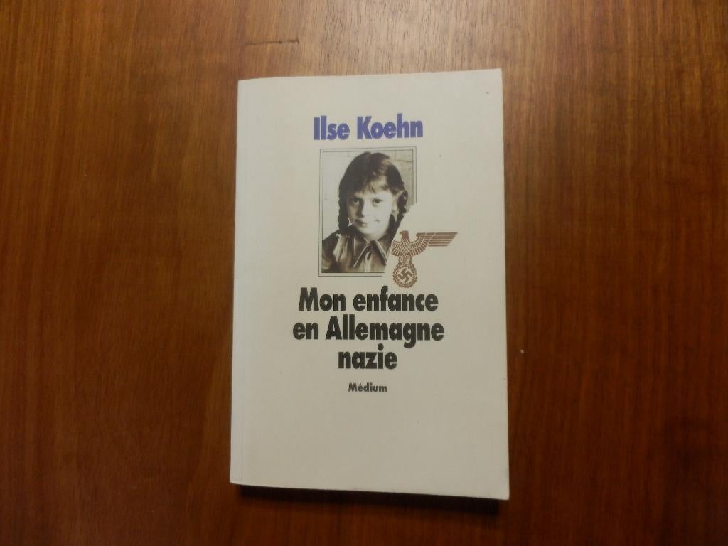 (89) -Mon enfance en Allemagne nazie, 20e eeuw of later, Ilse Koehn, Ophalen of Verzenden, Zo goed als nieuw