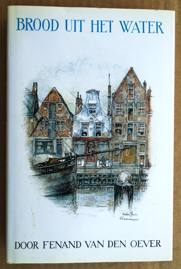 Anton Pieck e.a. - Brood uit het water - [1994] - 5e druk, Verzenden, Nederland, Gelezen, Jaap Kolkman (1912-1985)
