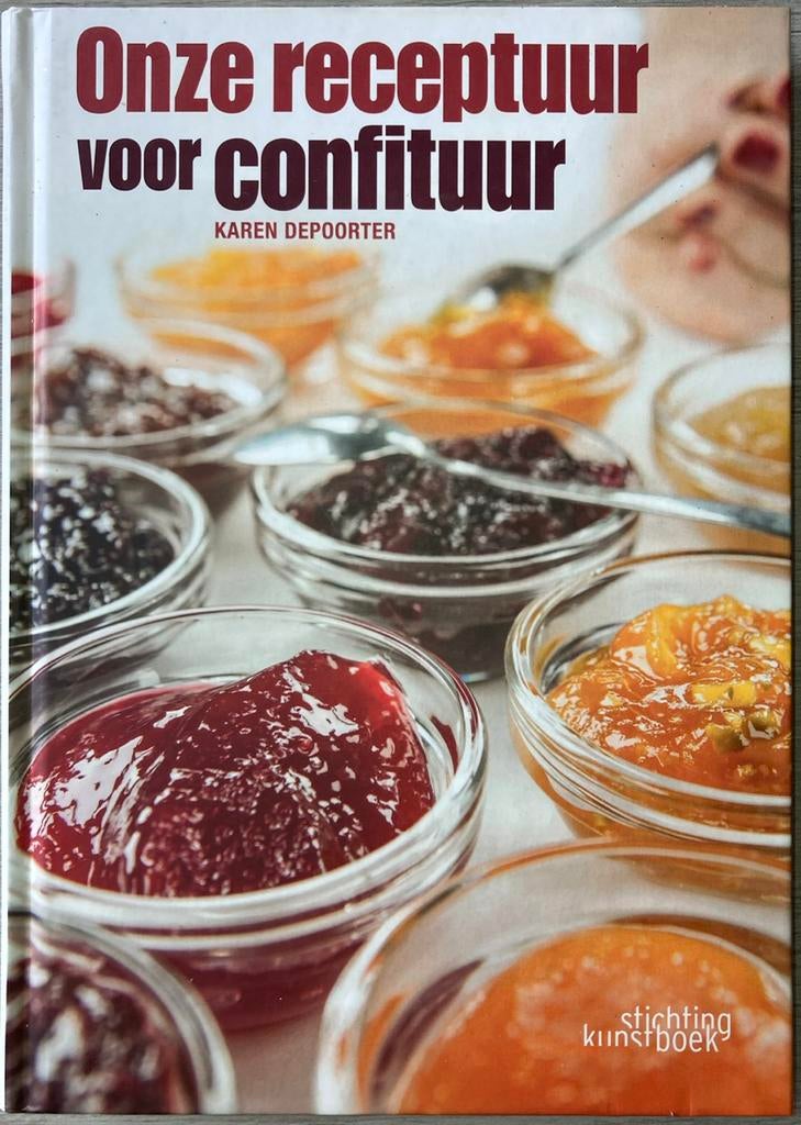 Karen Depoorter - Onze receptuur voor confituur, Ophalen of Verzenden, Zo goed als nieuw, Karen Depoorter