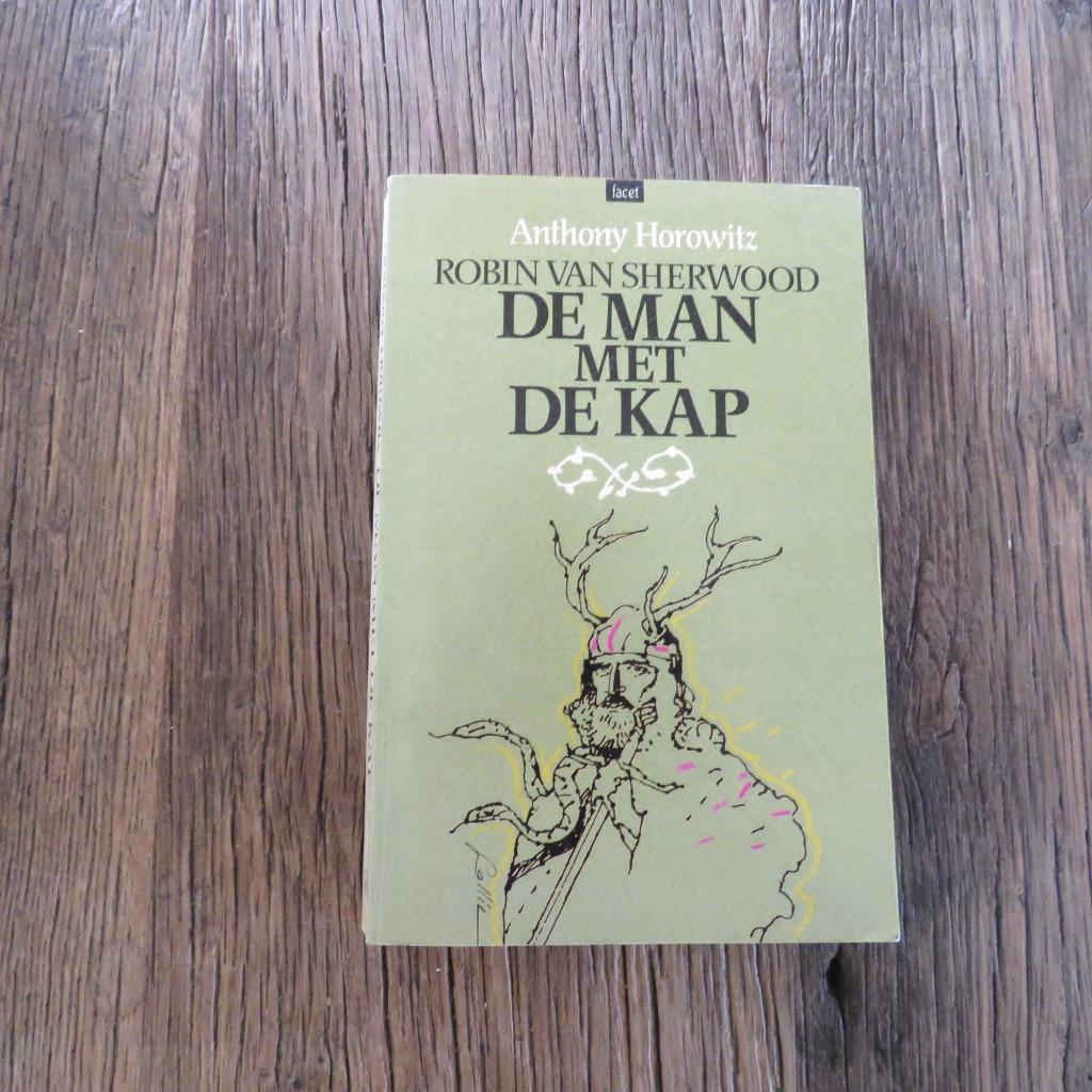 Robin van Sherwood De man met de kap Anthony Horowitz, Ophalen of Verzenden