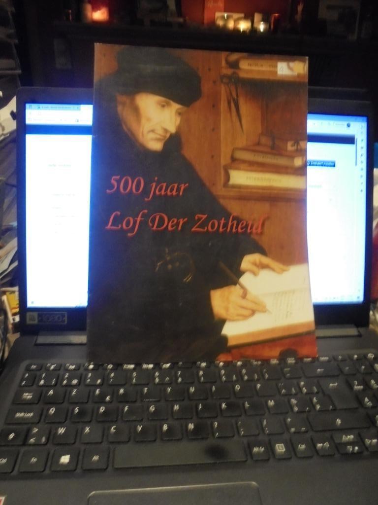 500 jaar Lof der Zotheid, Boeken, Ophalen of Verzenden, Zo goed als nieuw