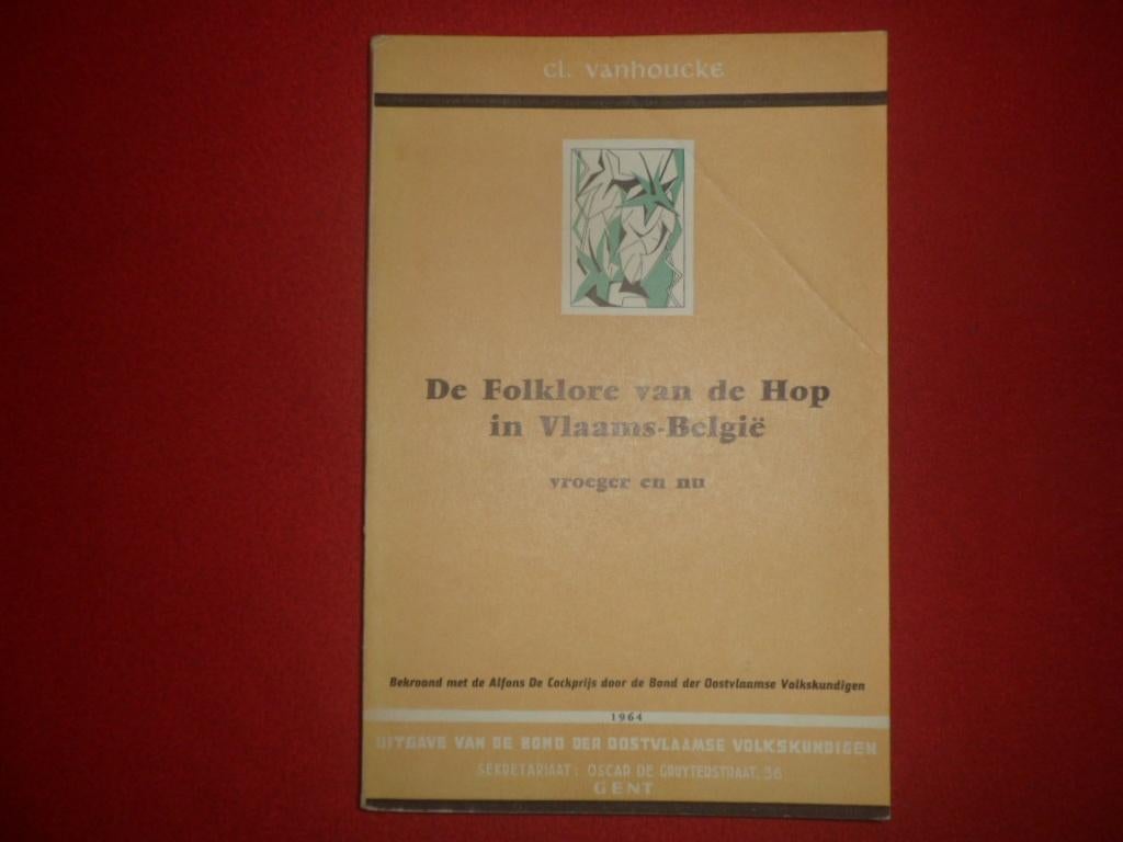 Claude Vanhoucke: De Folklore van de Hop in Vlaams-België .., Livres, Enlèvement ou Envoi, Claude Vanhoucke, Utilisé, Fleurs, Plantes et Arbres