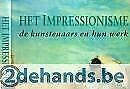 Het impressionisme  de kunstenaars en hun werk., Ophalen of Verzenden, Gelezen