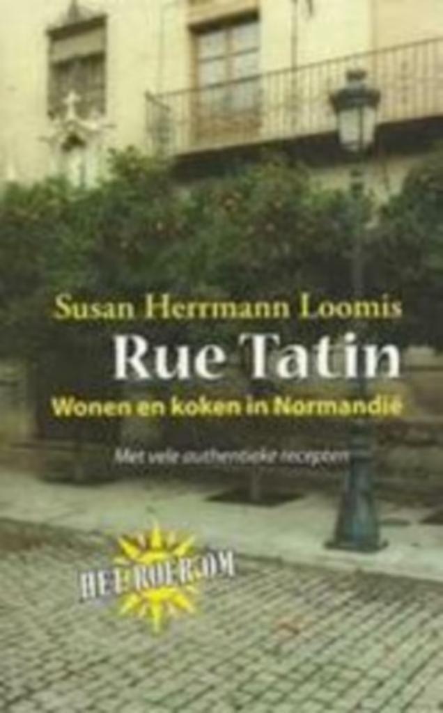 Rue Tatin / Tarte Tatin / Susan Herrmann Loomis, Ophalen of Verzenden, Zo goed als nieuw