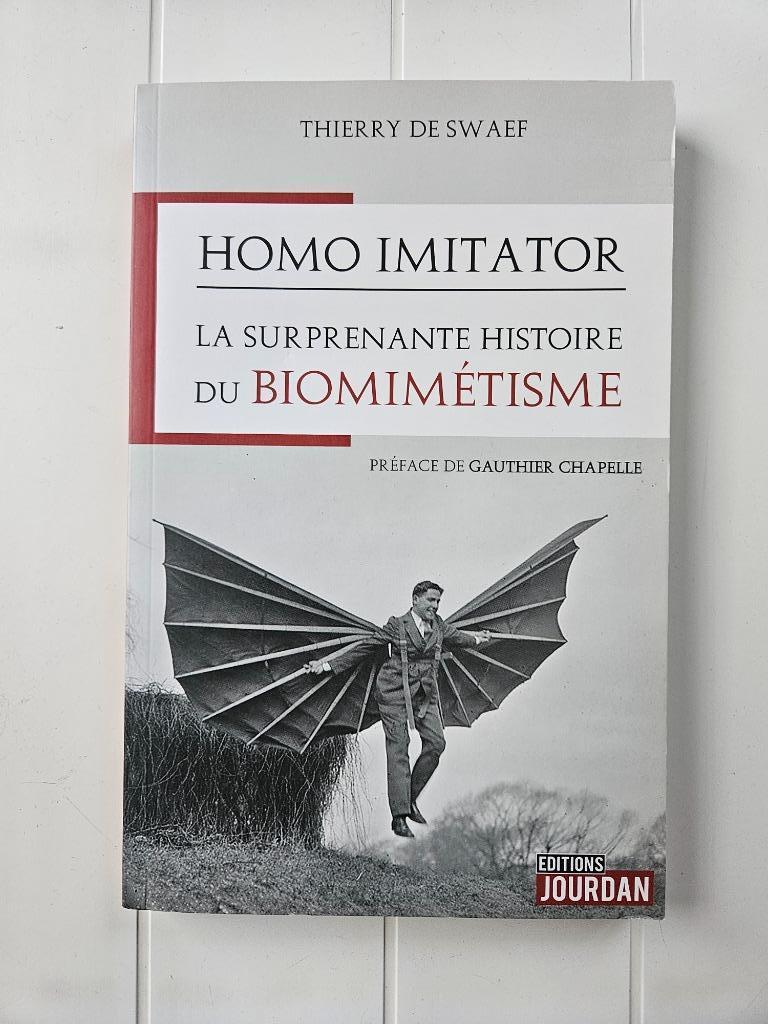 Homo imitator - La surprenante histoire des inventions que l, Enlèvement ou Envoi, Utilisé, Thierry de Swaef
