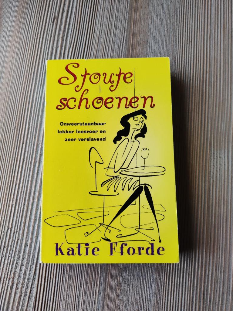 Katie Fforde - Stoute schoenen, Boeken, Ophalen of Verzenden, Gelezen