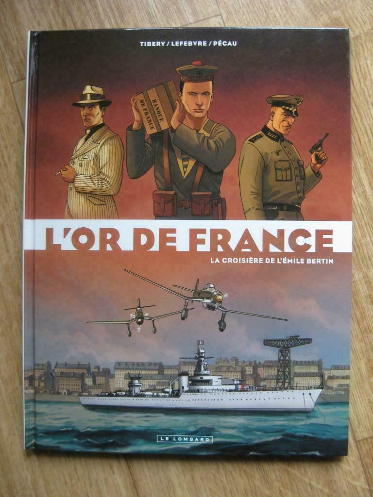 L'Or de France T1 "La Croisière de l'Emile Bertin" Ed.O NEUF, Une BD, Enlèvement ou Envoi, Neuf