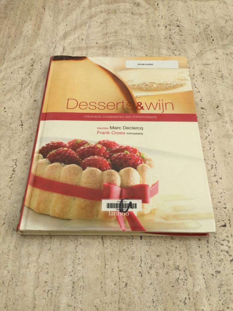 Desserts en wijn - Marc Declercq, Boeken, Kookboeken, Ophalen of Verzenden