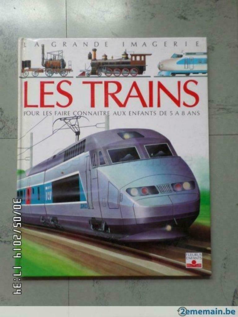 LES TRAINS. Pour les faire connaître aux enfants, Livres, Enlèvement ou Envoi, Utilisé, Non-fiction