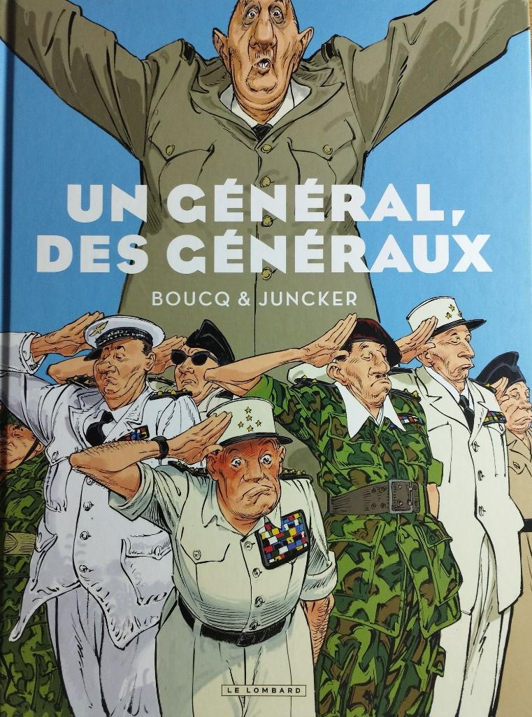 Un général, des généraux, Enlèvement ou Envoi, Utilisé, Boucq, Juncker, Une BD