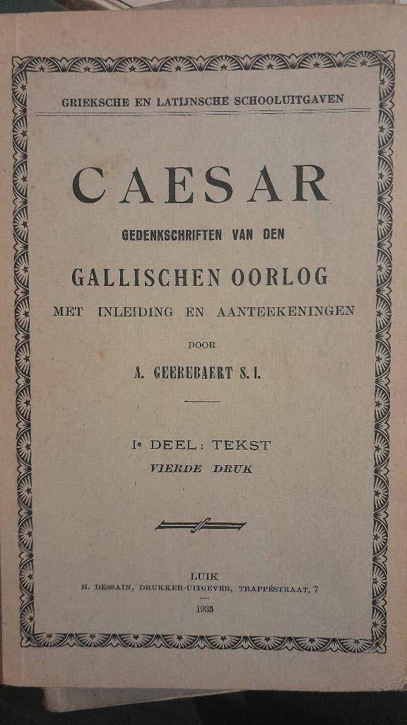 CAESAR gedenkschriften van den gallischen oorlog, Boeken, Romans, Gelezen, Ophalen of Verzenden, A geerebaert, België