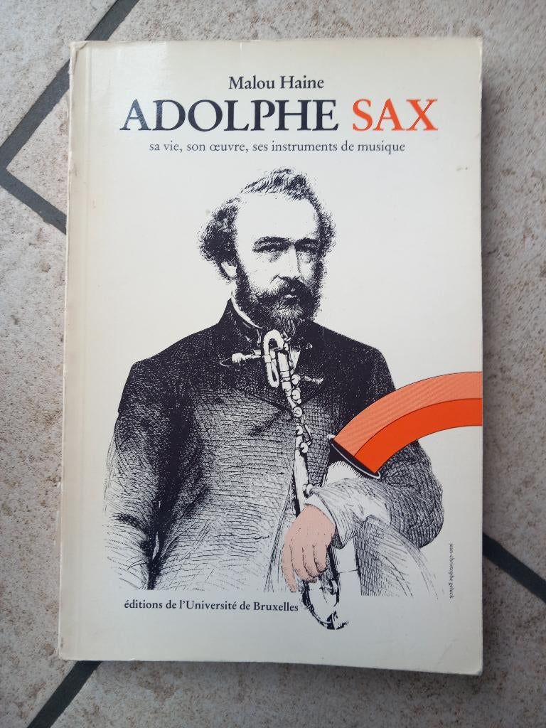 Adolphe Sax, sa vie, son œuvre, ses instruments de musique, Ophalen of Verzenden, Gelezen, Artiest
