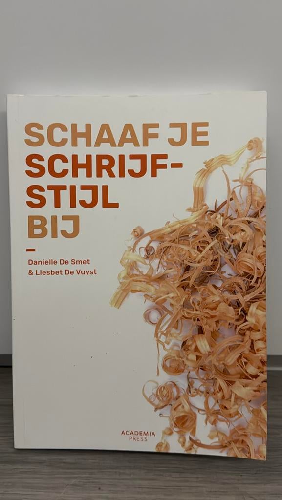 Liesbet De Vuyst - Schaaf je schrijfstijl bij, Boeken, Ophalen of Verzenden, Nederlands, Liesbet De Vuyst; Danielle De Smet