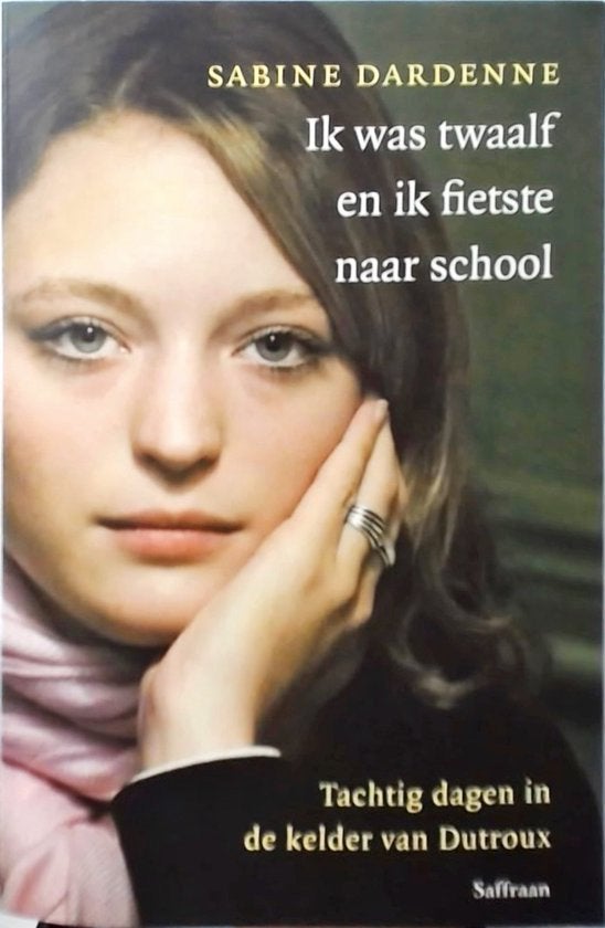 boek: ik was twaalf en ik fietste.../Sabine Dardenne, Livres, Enlèvement ou Envoi, Utilisé
