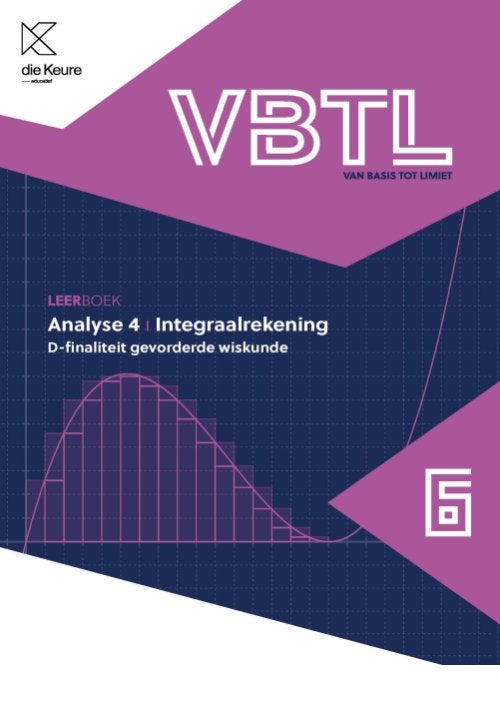 VBTL 6 – Analyse 4: Integraalrekening wiskunde 9789048649921, Boeken, Schoolboeken, Ophalen of Verzenden, Gelezen, ASO, Wiskunde A