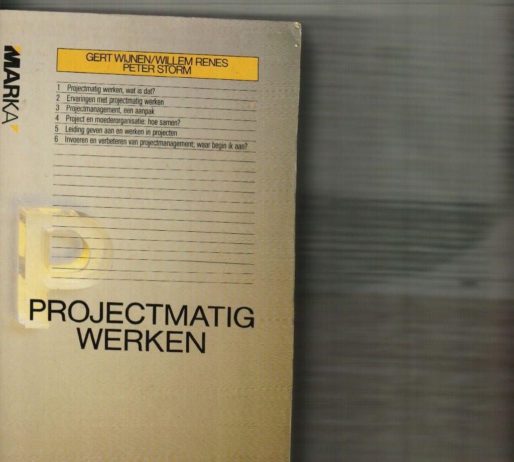 Projectmatig werken Gert Wijnen Willem Renes Peter Storm, Livres, Science, Comme neuf, Enlèvement ou Envoi