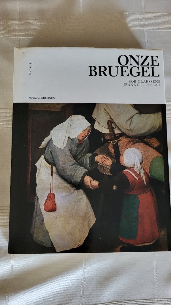 Kunstboek Onze Bruegel, Peinture et dessin, Comme neuf, Enlèvement, Bob Claessens en Jeanne Rousseau