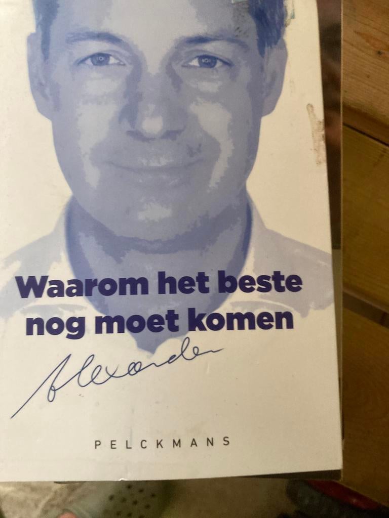 De CROO ALEXANDER /Waarom het beste nog moet komen, Boeken, Biografieën, Ophalen of Verzenden, Zo goed als nieuw