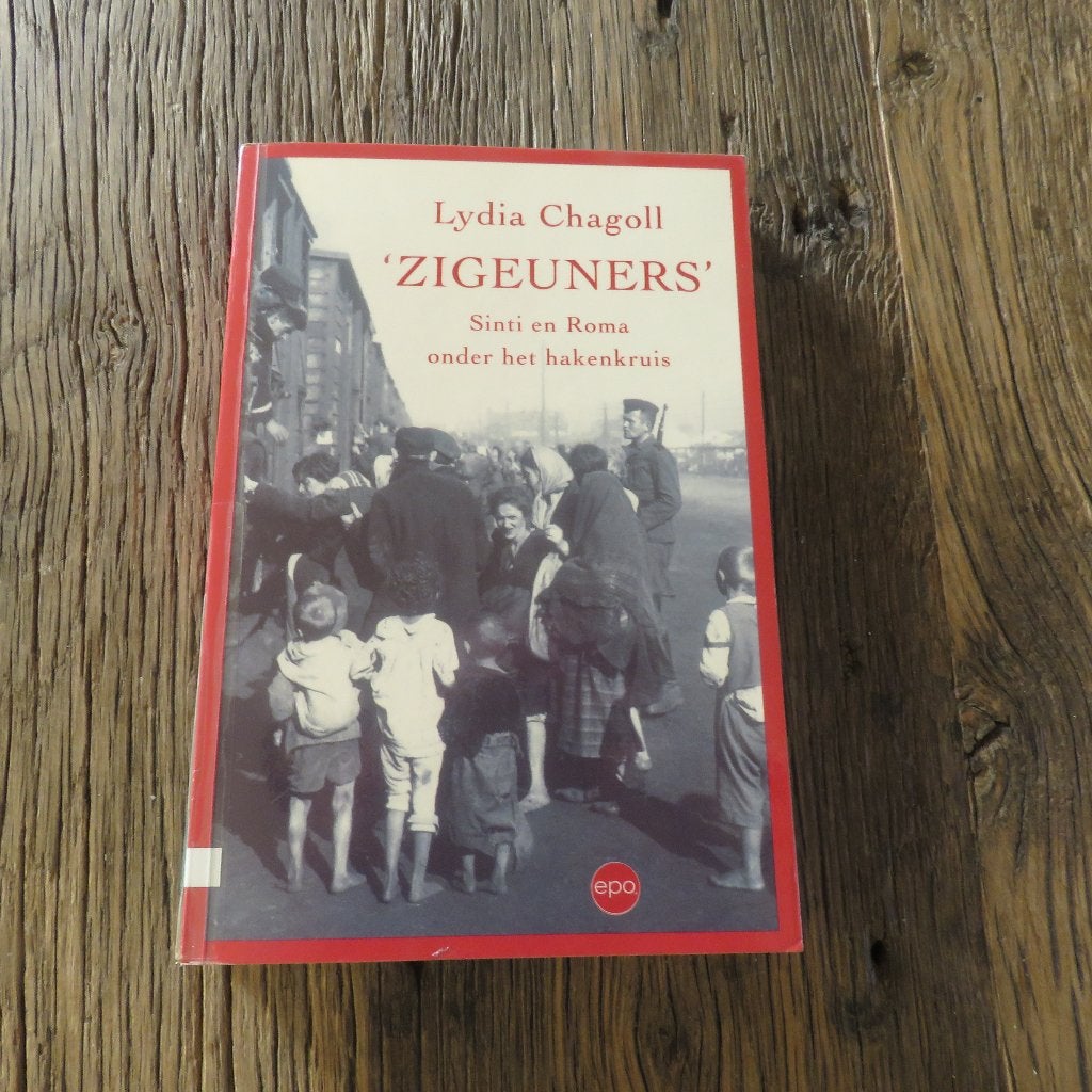 Lydia Chagoll 'Zigeuners' Sinti en Roma onder het hakenkruis, Ophalen of Verzenden