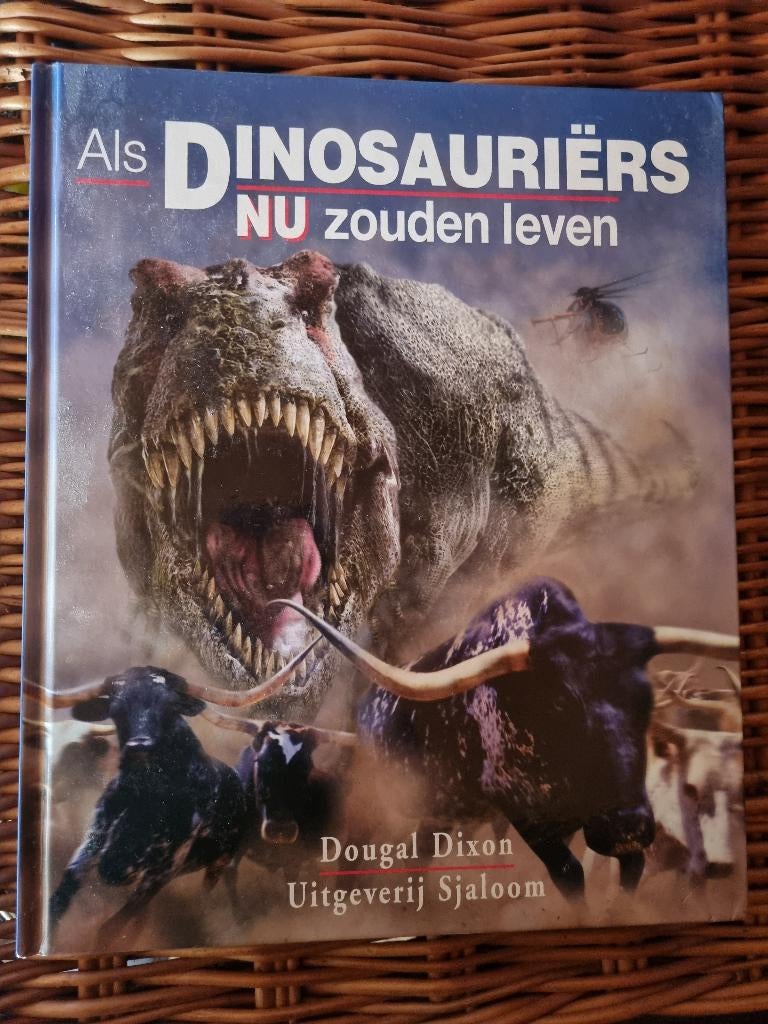 Boek: Als dinosauriërs nu zouden leven   -  Douglas Dixon, Livres, Nature, Enlèvement ou Envoi, Douglas Dixon, Comme neuf, Autres sujets/thèmes