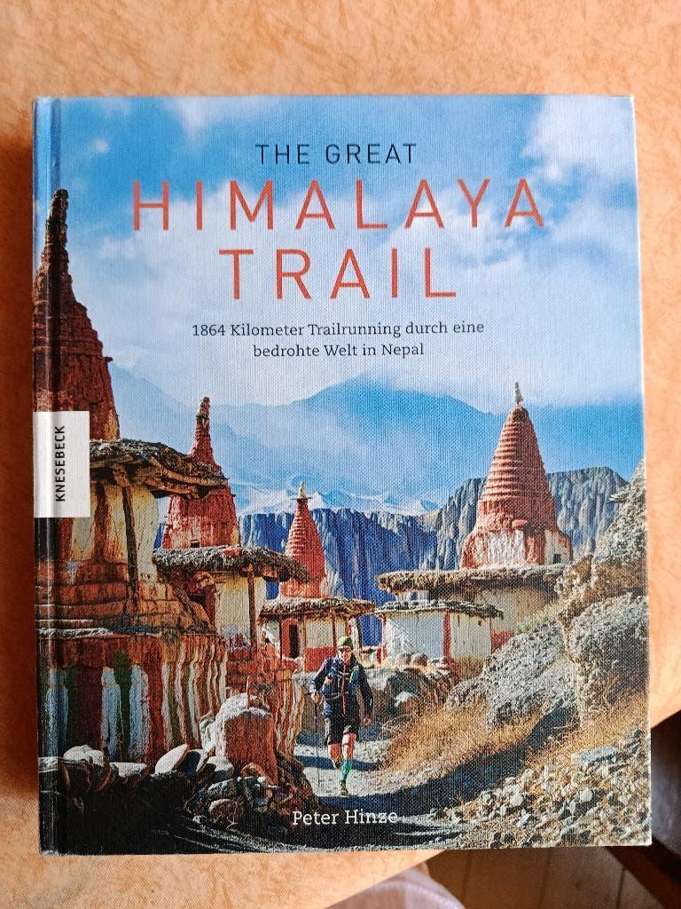 The Great Himalaya Trail,  1864 Kilometer Trailrunning..., Livres, Langue | Allemand, Enlèvement ou Envoi, Comme neuf, Peter Hinze