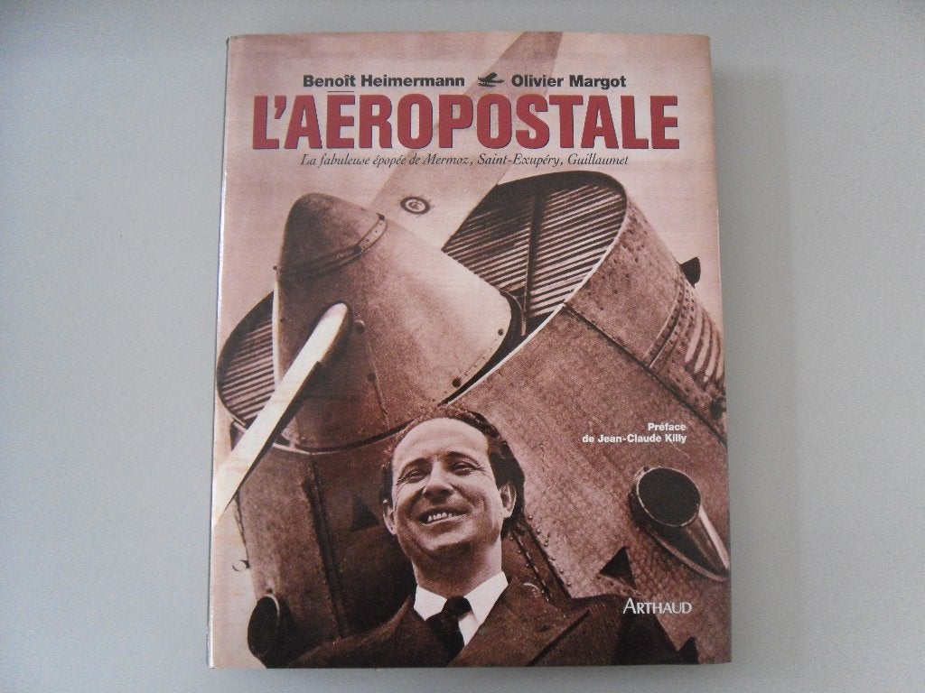L'Aéropostale - La fabuleuse épopée de Mermoz, Saint-Exupéry, Livres, Transport, Enlèvement ou Envoi, Utilisé, Benoît HEIMERMANN et Olivier MARGOT